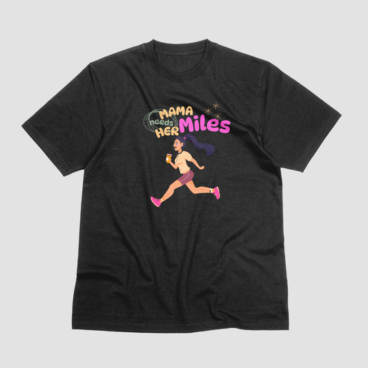 Mama Needs Her Miles