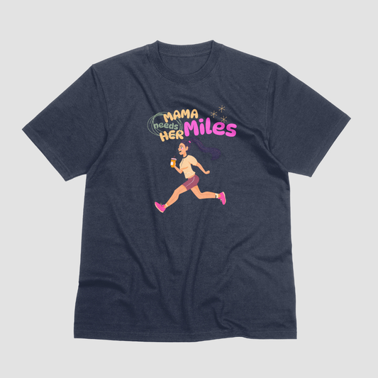 Mama Needs Her Miles