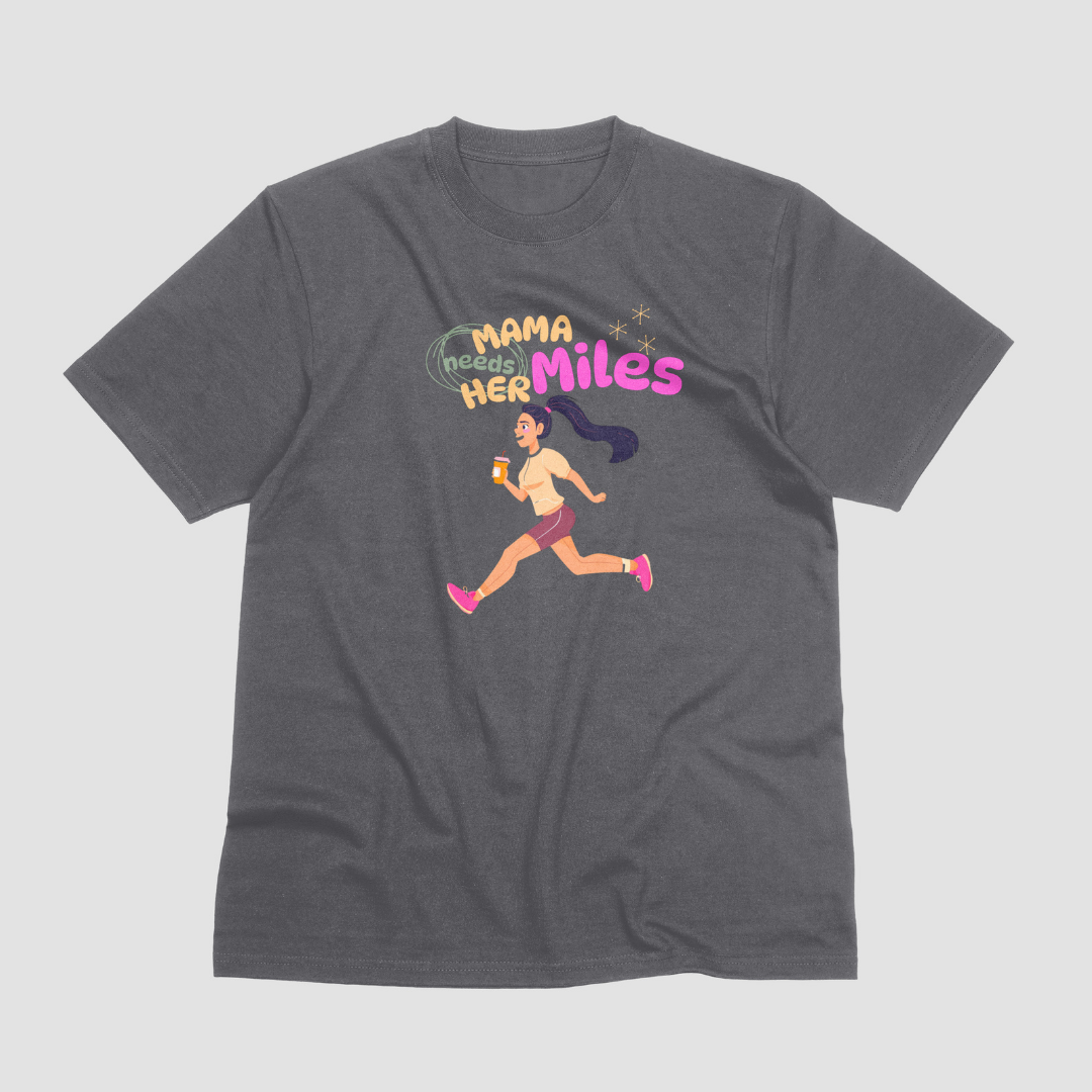 Mama Needs Her Miles