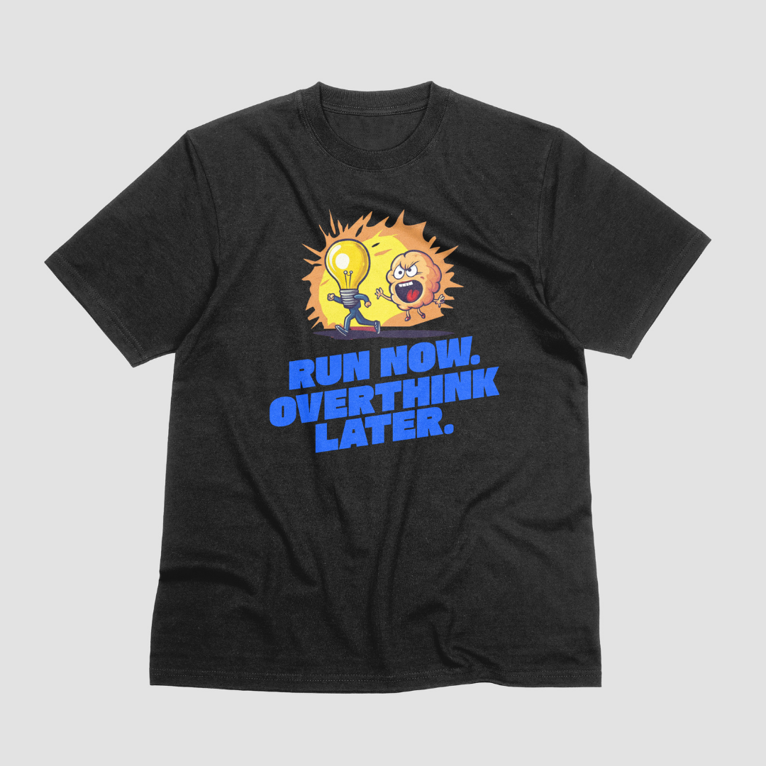 Run Now Overthink Later