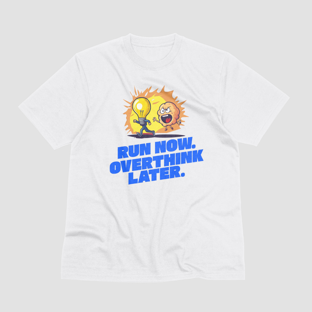 Run Now Overthink Later