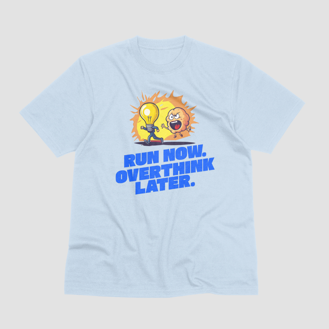 Run Now Overthink Later