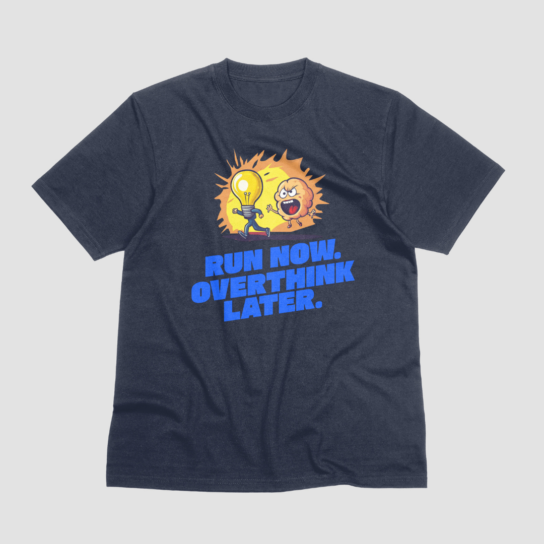 Run Now Overthink Later