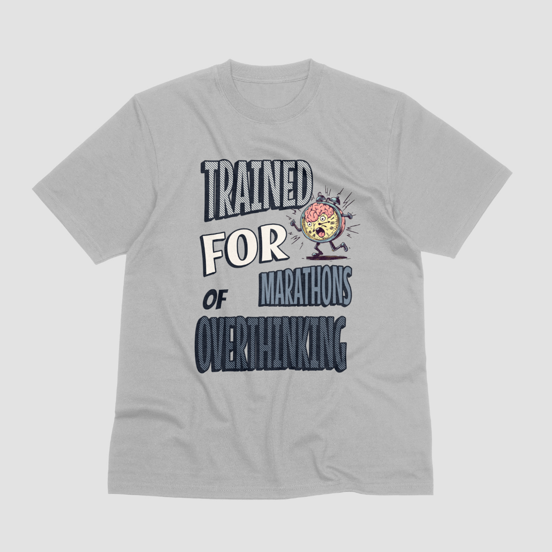 Trained For Marathon Of Overthinking