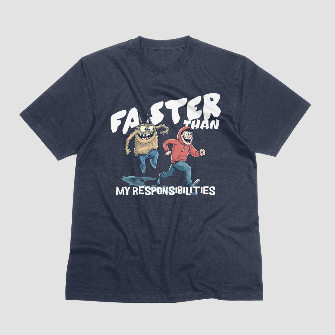 Faster than my responsibilities