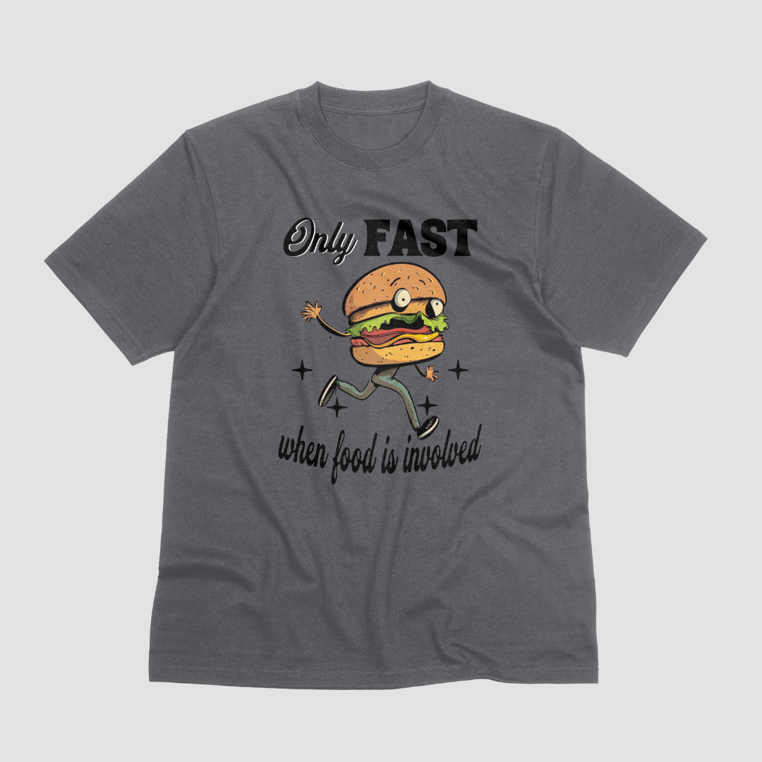 Only Fast When Food Is Involved