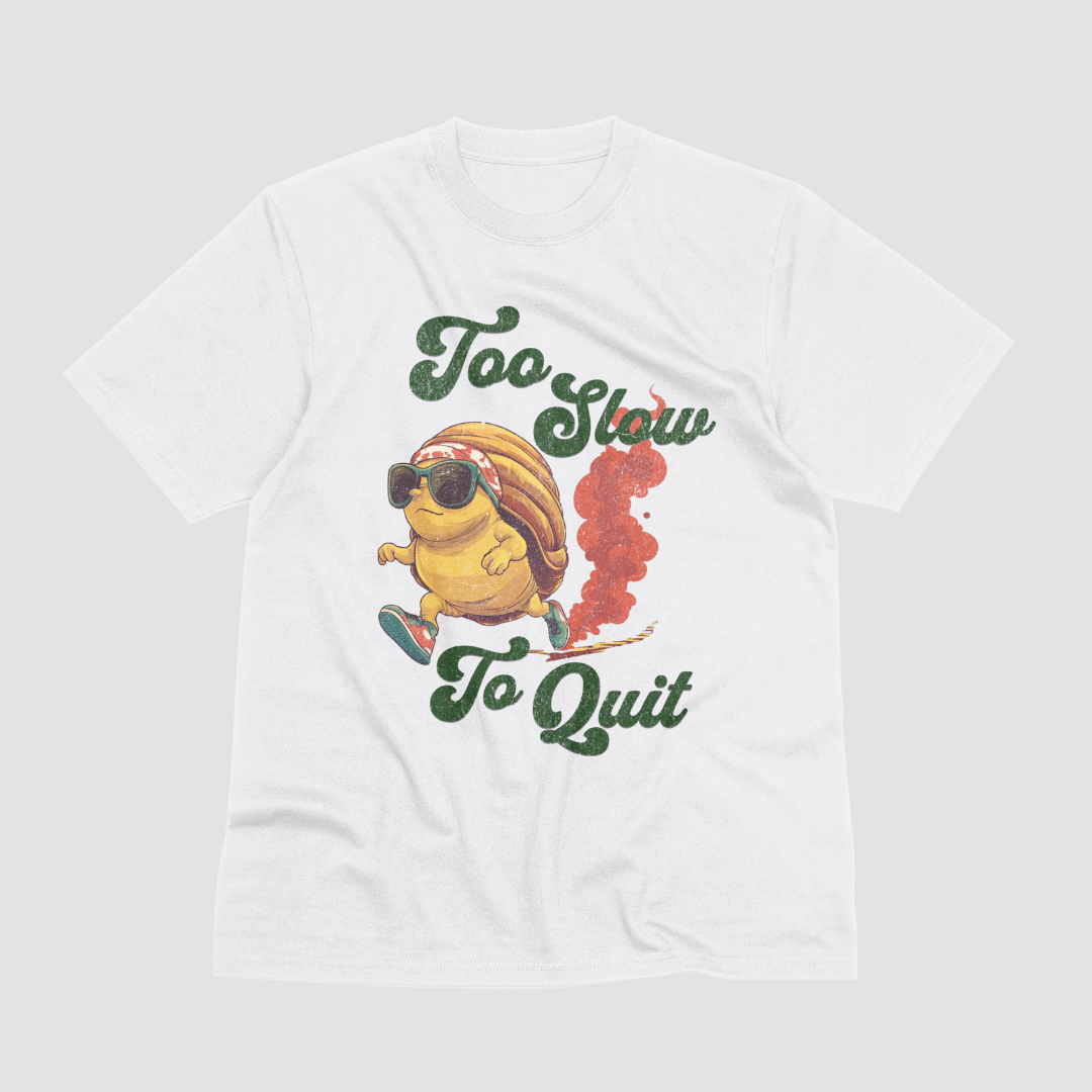 Too Slow To Quit