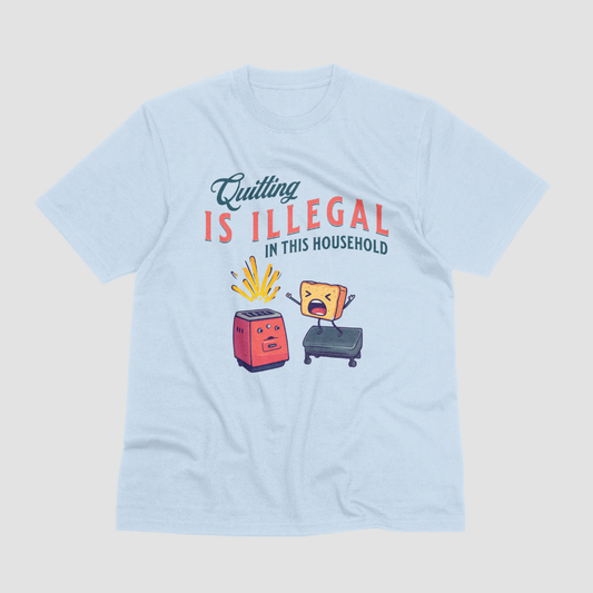 Quitting Is Illegal