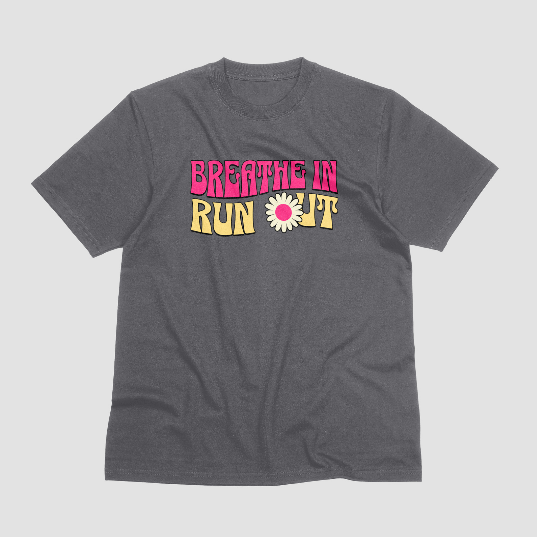 Breathe In Run Out