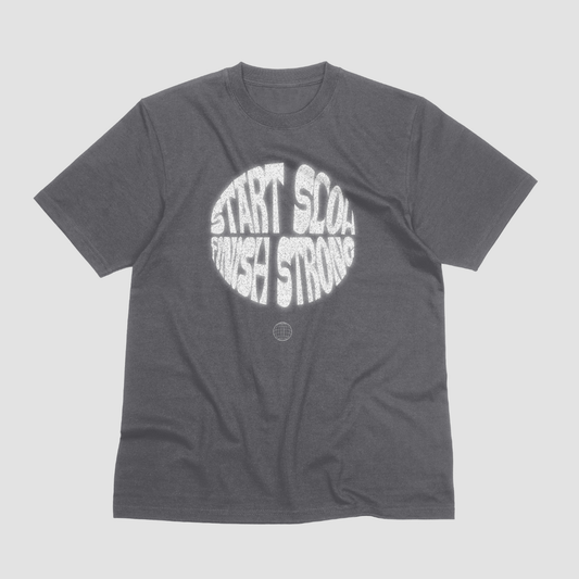 Start Slow Finish Strong