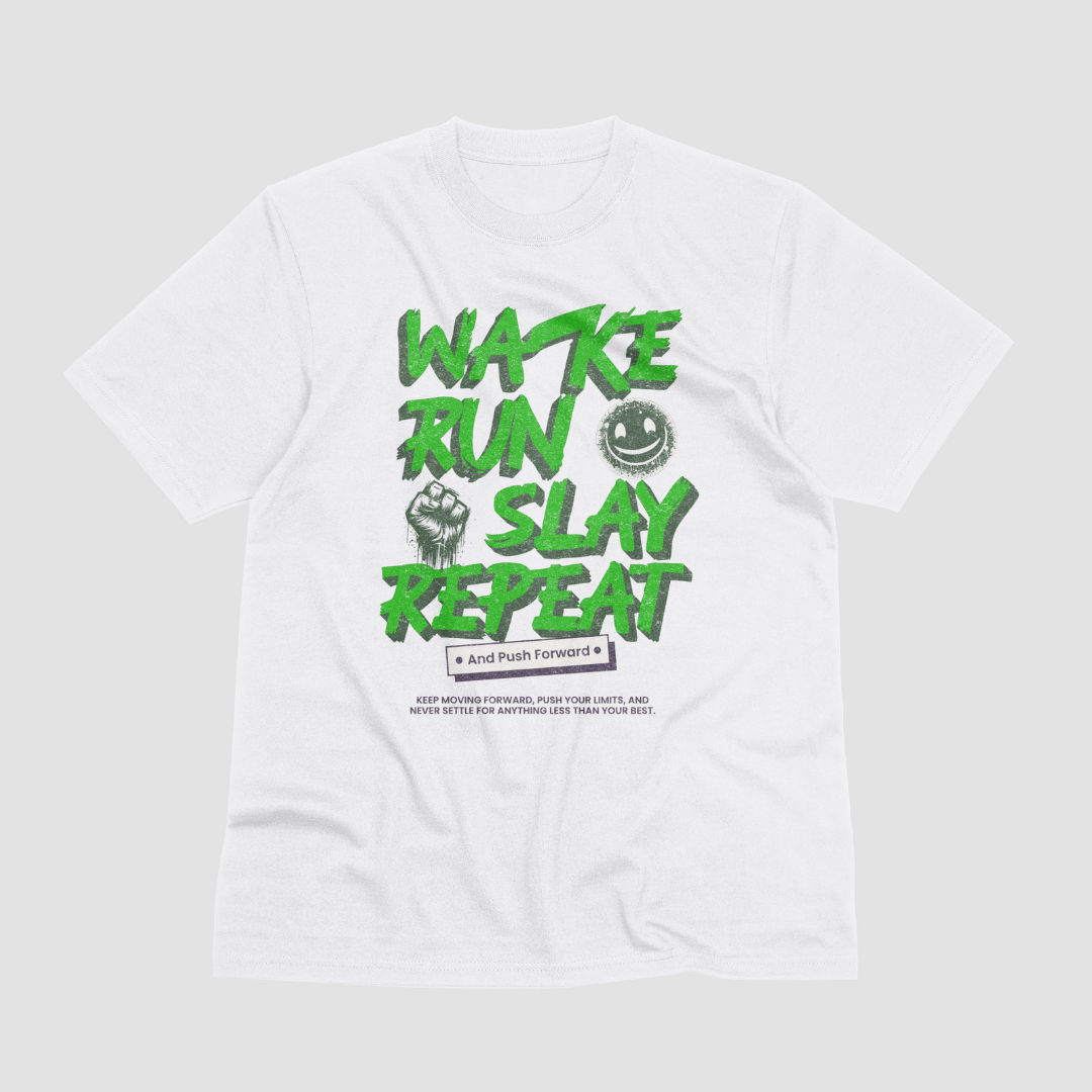 Wake Run Slay Repeat