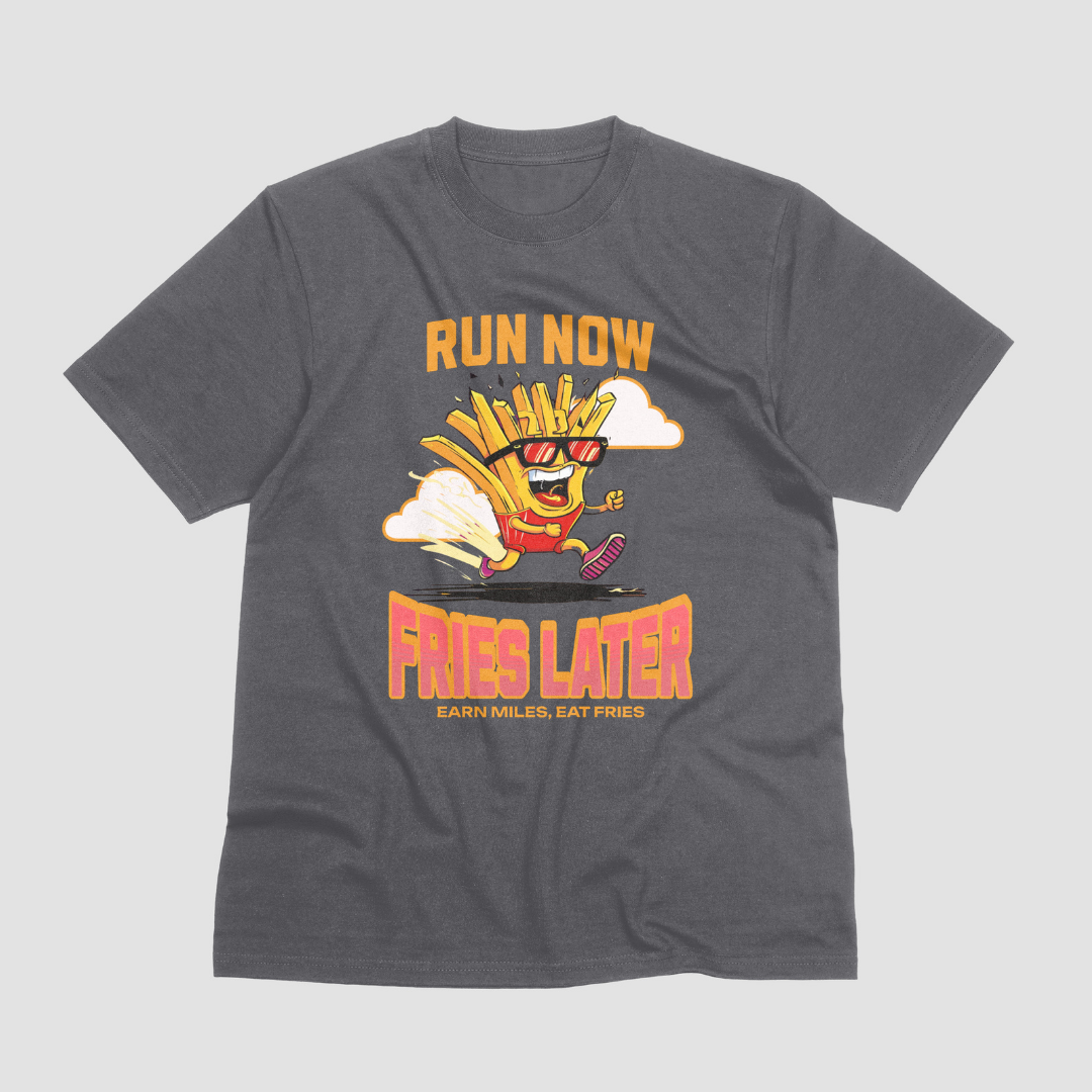 Run Now Fries Latter